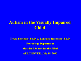 Autism and the Visually Impaired Child