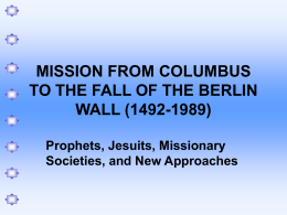 MISSION FROM COLUMBUS TO THE FALL OF THE BERLIN …