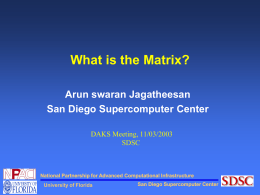 What is the Matrix? - San Diego Supercomputer Center