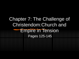 Chapter 7: the challenge of Christendom:Church and …