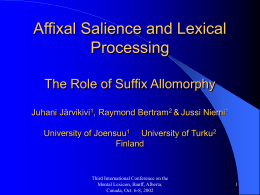Affixal Salience and Lexical Processing The Role of Suffix