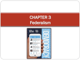 CHAPTER 3 Federalism - Houston Community College