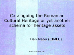 Cataloguing the Romanian Cultural Heritage or yet …