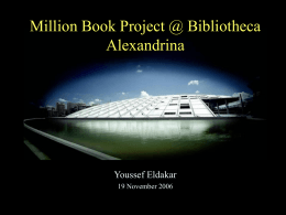 The Million Book Project at Bibliotheca Alexandrina