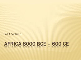 Africa 8000 BCE – 600 CE - Hinzman's AP World History