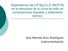 Dependencia del LiF:Mg,Cu,P (MCP