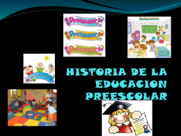 HISTORIA DE LA EDUCACION PREESCOLAR
