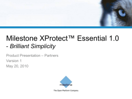 XProtect Essential 1.0 Product Presentation