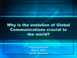 Why is the evolution of Global Communications crucial …