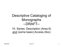 Descriptive Cataloging of Monographs --DRAFT--