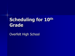 Scheduling for 10th Graders - William C. Overfelt High …