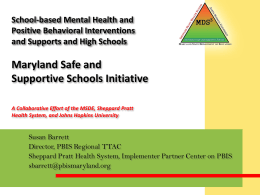 An Overview of the Maryland Safe and Supportive …