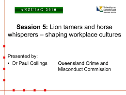 Session 5: Lion tamers and horse whisperers – shaping