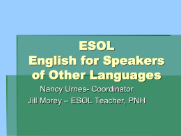 ESOL English for Speakers of Other Languages