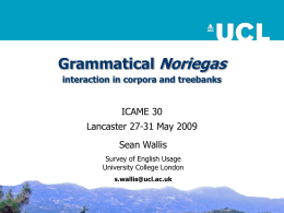 Grammatical Noriegas - University College London