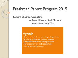 Welcome to Freshman Parent Planning Night 2011