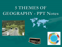 5 Themes of Geography - Santa Ana Unified School District