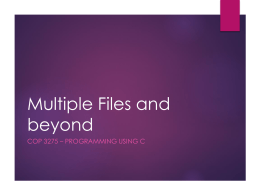 Multiple Files and beyond