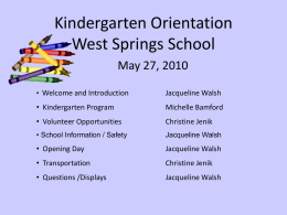 Kindergarten Orientation West Springs School
