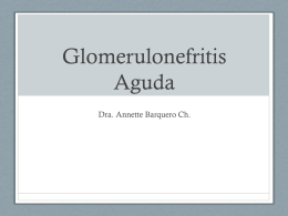 Glomerulonefritis Aguda - Noveno Semestre UCIMED 2012