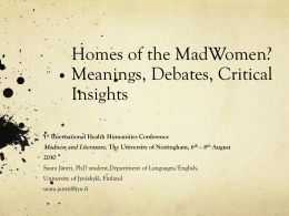 Homes of the MadWomen? Meanings, Debates, Critical …