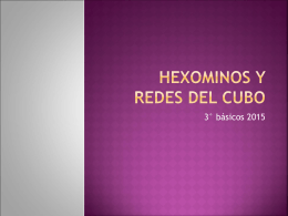 HEXOMINOS Y REDES DEL CUBO