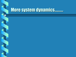 More system dynamics……….