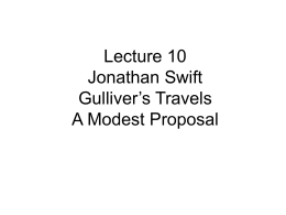 Lecture 10 Jonathan Swift Gulliver’s Travels A Modest …