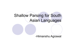 Shallow Parsing for South Asian Languages