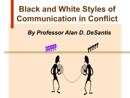 Black and White Styles of Communictaion in Conflict