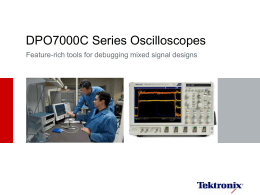 DPO7000C Series Oscilloscopes