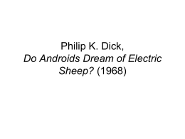Philip K. Dick, Do Androids Dream of Electric Sheep?