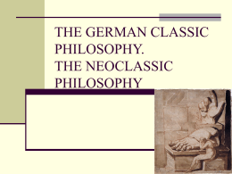THE GERMAN CLASSIC PHILOSOPHY. THE NEOCLASSIC …