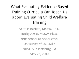 What Evaluating Evidence Based Training Curricula Can