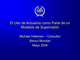 The use of actuaries as part of a supervisory model