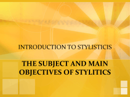 INTRODUCTION TO STYLISTICIS THE SUBJECT AND …