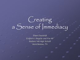 Creating a Sense of Immediacy