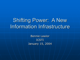 Shifting Power: A New Information Infrastructure