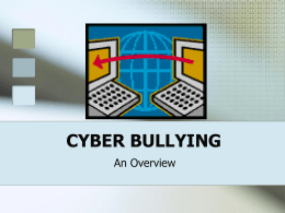 CYBER BULLYING - Champlain Valley Educational