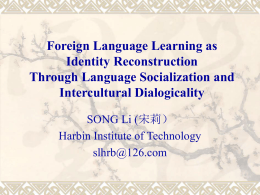 Foreign Language Learning as Identity Reconstruction