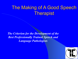The Making of A Good Speech Therapist