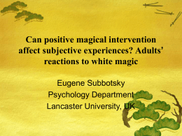 Can positive magical intervention affect subjective