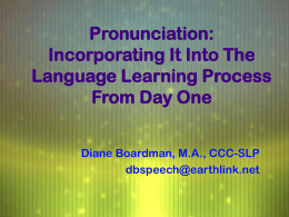 Teaching Pronunciation from Day One