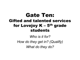 What is “Gate Ten”?
