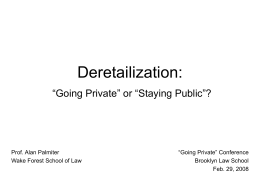Deretailization: Is “Going Private” Here to Stay?