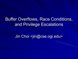 Buffer Overflows, Race Conditions, Privilege Escalations