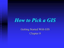 How to Pick a GIS