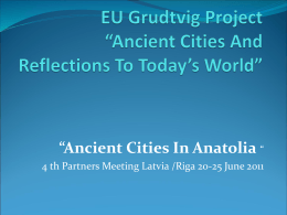 EU Grudtvig Project“Ancient Cities And Reflections To