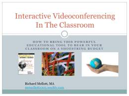 Interactive Videoconferencing In The Classroom