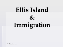 Ellis Island & Immigration